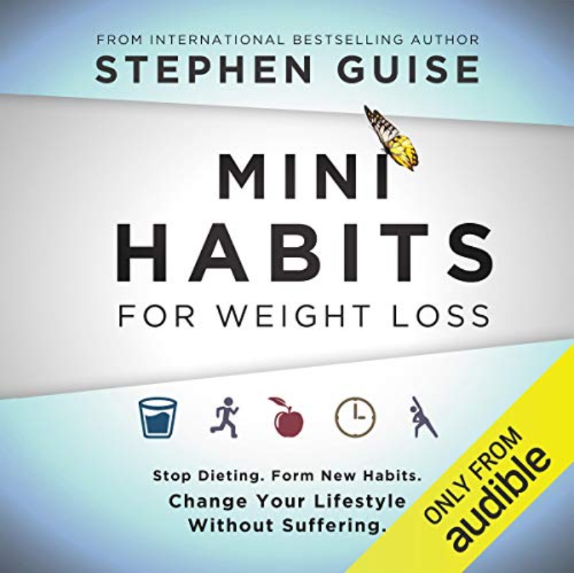 Mini Habits for Weight Loss Audiobook by Stephen Guise