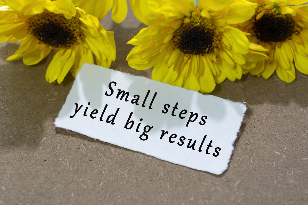 Small steps yield big results