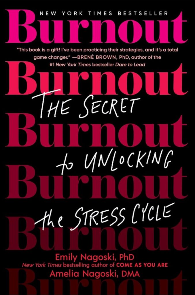 Burnout: The Secret to Unlocking the Stress Cycle Summary 4 Burnout The Secret to Unlocking the Stress Cycle Summary