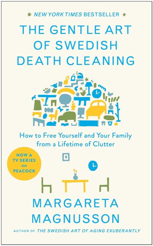 The Gentle Art of Swedish Death Cleaning Summary