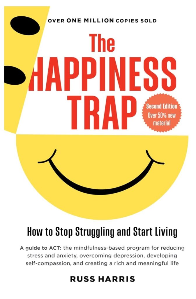 The Happiness Trap Review 2 The Happiness Trap Review